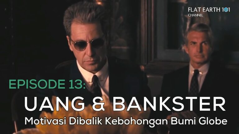 Flat Earth 101 - Episode 13 Uang dan Bankster