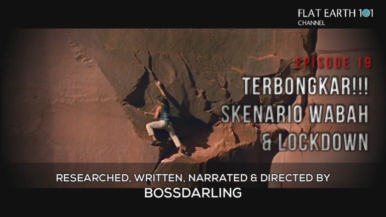 Flat Earth 101 - Episode 19 A Terbongkar!!! Skenario Wabah dan Lockdown