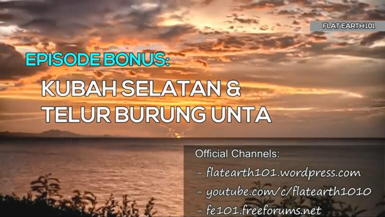 Flat Earth 101 - Episode Bonus Kubah Selatan dan Telur Burung Unta