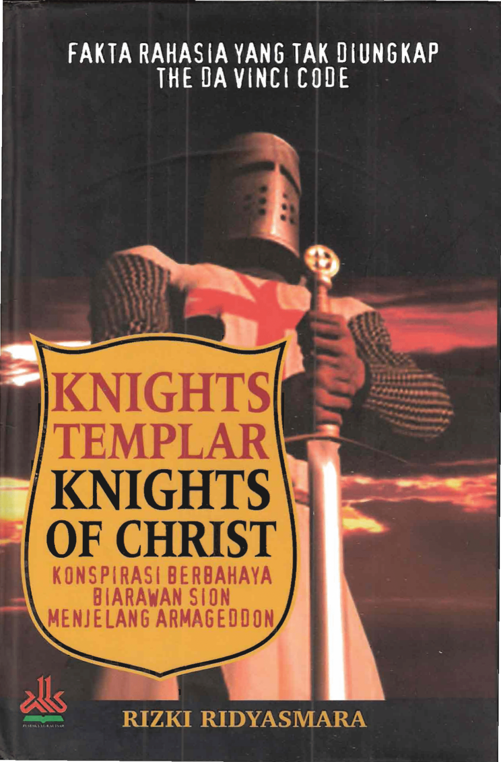 Knights Templar Konspirasi Berbahaya Biarawan Sion Menjelang Armageddon-001