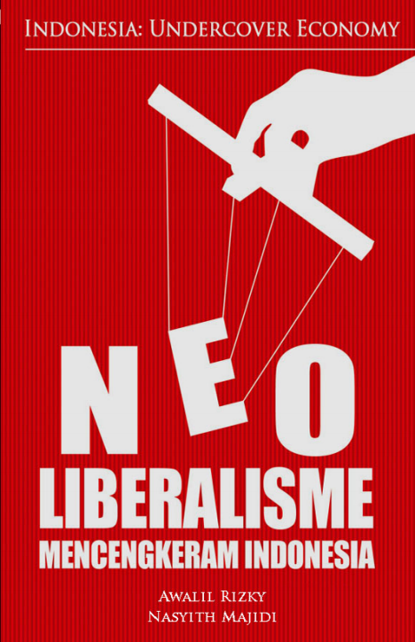 Neo Liberalisme Mencengkeram Indonesia